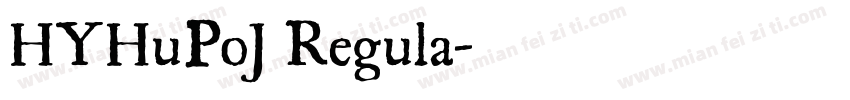 HYHuPoJ Regula字体转换
